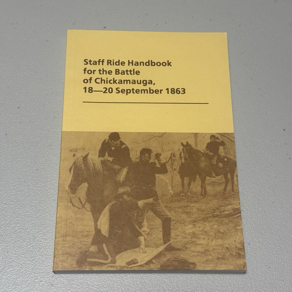 Staff Ride Handbook for the Battle of Chickamauga 18-20 September 1863 Paperback